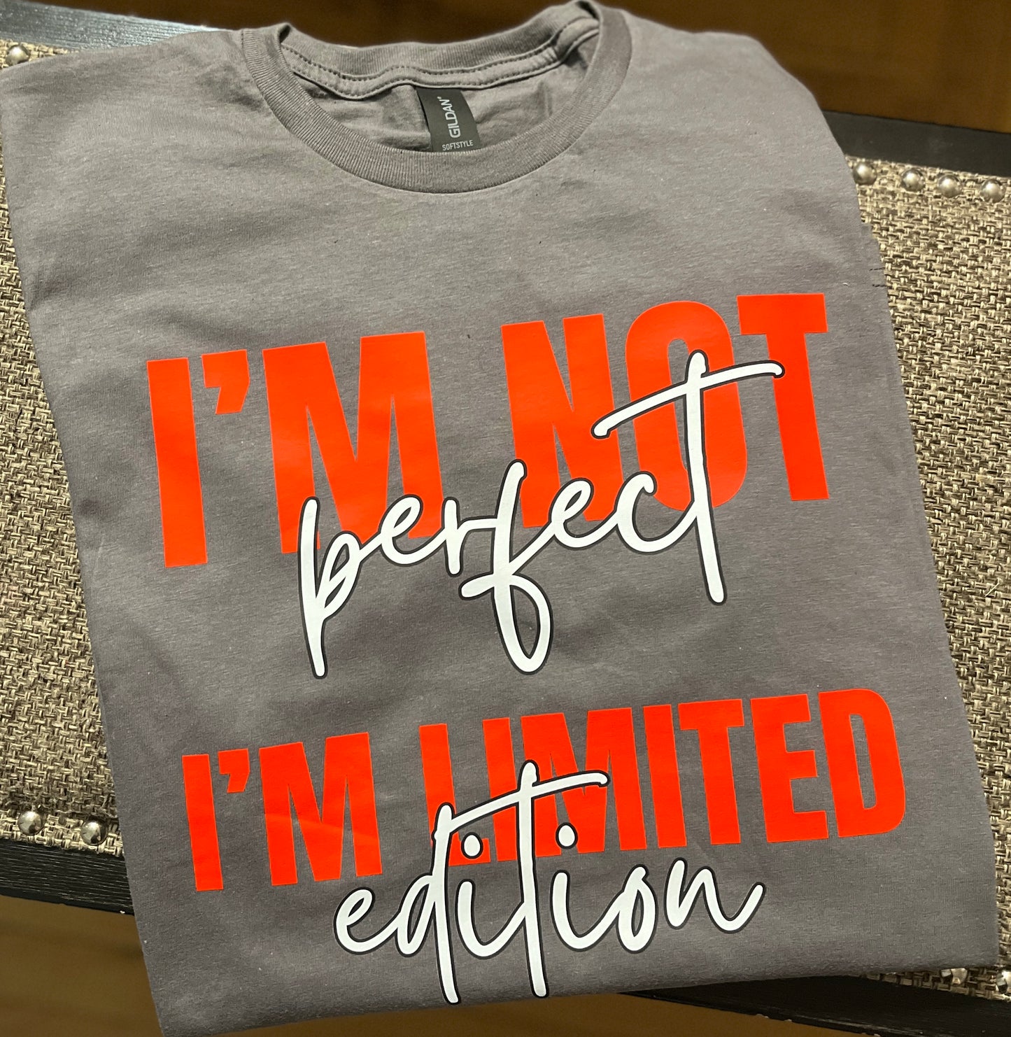 I’m not perfect, I’m limited edition